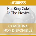 Nat King Cole At The Movies cd