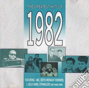 Greatest Hits Of 1982 (The) / Various cd musicale