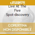 Live At The Five Spot-discovery cd musicale di MONK THELONIOUS QUARTET