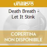 Death Breath - Let It Stink cd