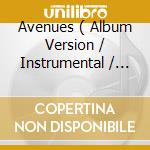 Avenues ( Album Version / Instrumental / R-N-G- Funk Ph Mix / R-N-G Higher Club Mix ) / Back In You cd