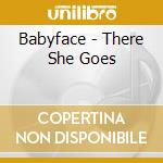 Babyface - There She Goes cd