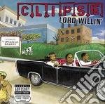 Clipse - Lord Willin' cd