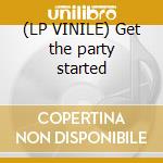 (LP VINILE) Get the party started cd