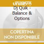 Dj Quik - Balance & Options cd