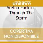 Aretha Fanklin - Through The Storm cd