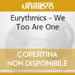 Eurythmics - We Too Are One cd