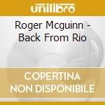 Roger Mcguinn - Back From Rio cd