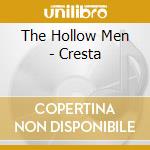 The Hollow Men - Cresta cd