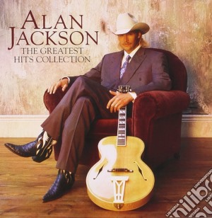 Alan Jackson - The Greatest Hits Collection cd musicale di Alan Jackson