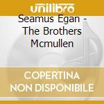 Seamus Egan - The Brothers Mcmullen cd