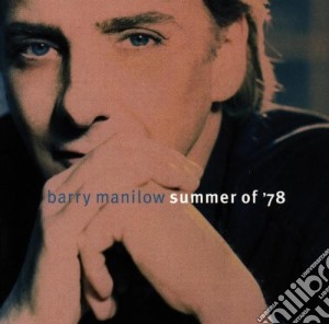 Barry Manilow - Summer Of '78 cd musicale di Barry Manilow