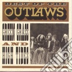 Outlaws - Best Of Green Grass & High Tides
