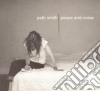 Patti Smith - Peace & Noise cd