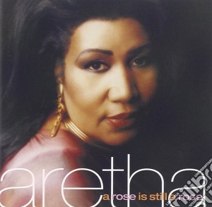 Aretha Franklin - Rose Is Still A Rose cd musicale di Aretha Franklin