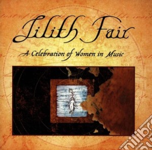 Lilith Fair: A Celebration Of Women In Music / Various (2 Cd) cd musicale