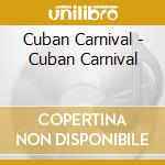 Cuban Carnival - Cuban Carnival cd