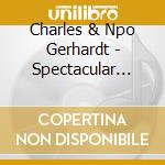 Charles & Npo Gerhardt - Spectacular World Of The Classic Film Scores cd musicale
