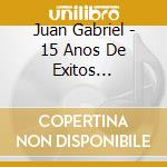 Juan Gabriel - 15 Anos De Exitos Rancheros cd