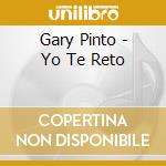 Gary Pinto - Yo Te Reto cd