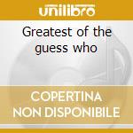 Greatest of the guess who cd