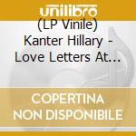 (LP Vinile) Kanter Hillary - Love Letters At Midnight lp vinile di Kanter Hillary