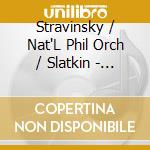 Stravinsky / Nat'L Phil Orch / Slatkin - Leonard Slatkin Conducts cd