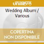 Wedding Album / Various cd musicale