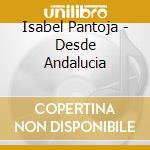 Isabel Pantoja - Desde Andalucia cd
