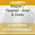 Wagner / Flagstad - Arias & Duets