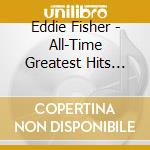 Eddie Fisher - All-Time Greatest Hits Number 1 cd