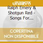 Ralph Emery & Shotgun Red - Songs For Children cd