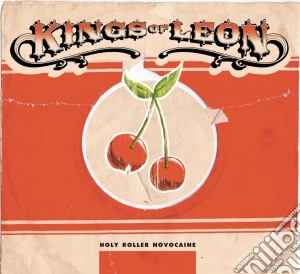 Kings Of Leon - Holy Roller Novocaine cd musicale di Kings Of Leon
