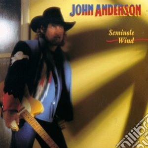 John Anderson - Seminole Wind (Mod) cd musicale di Anderson John