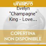 Evelyn 'Champagne' King - Love Come Down: The Best Of cd