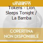 Tokens - Lion Sleeps Tonight / La Bamba cd