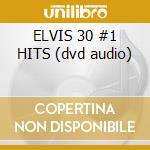 ELVIS 30 #1 HITS (dvd audio) cd