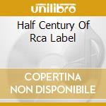 Half Century Of Rca Label cd