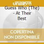 Guess Who (The) - At Their Best cd musicale di Guess Who The