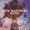 Dave Matthews Band - Under The Table And Dreaming cd musicale di Dave Matthews