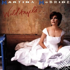 Martina Mcbride - Wild Angels cd musicale di Martina Mcbride