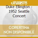 Duke Ellington - 1952 Seattle Concert cd