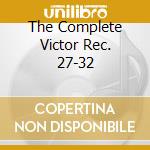 The Complete Victor Rec. 27-32 cd