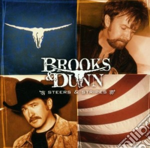 Brooks & Dunn - Steers & Stripes cd musicale di Brooks & dunn