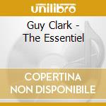 Guy Clark - The Essentiel cd
