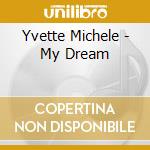 Yvette Michele - My Dream cd