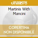 Martinis With Mancini cd