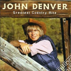John Denver - Greatest Country Hits cd musicale di John Denver