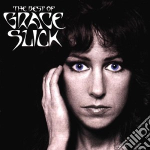 Grace Slick - Best Of cd musicale di Grace Slick