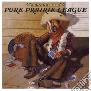 Pure Prairie League - Greatest Hits cd musicale di Pure Prairie League